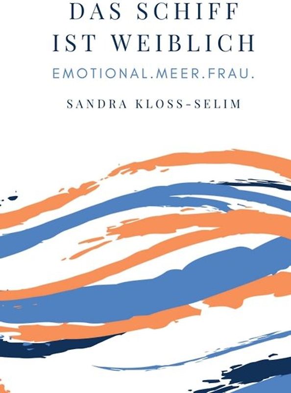 Das Schiff ist weiblich