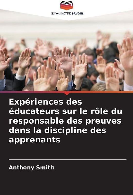 Expériences des éducateurs sur le rôle du responsable des preuves dans la discipline des apprenants