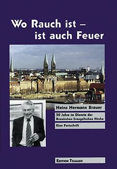 Wo Rauch ist, ist auch Feuer - Heinz Hermann Brauer