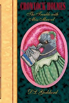 CROWLOCK Holmes: The Trouble with Miss Marvel