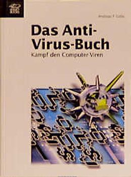 Das Anti-Virus-Buch: Kampf den Viren