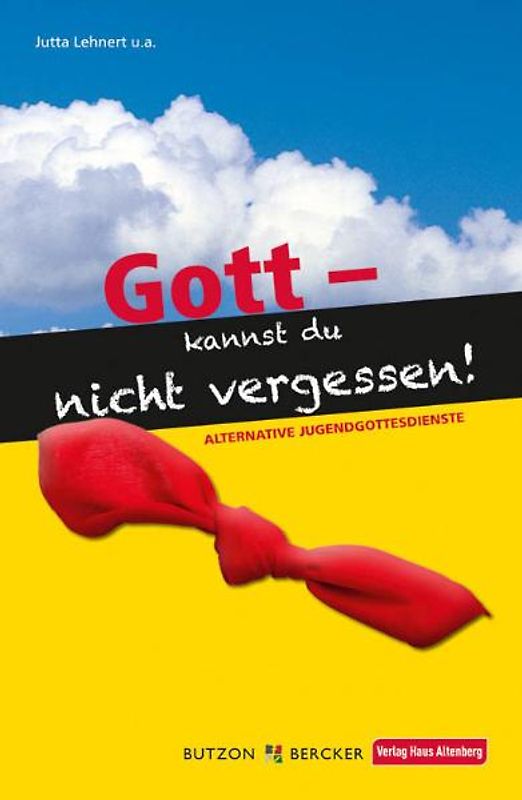 Gott - Kannst du nicht vergessen