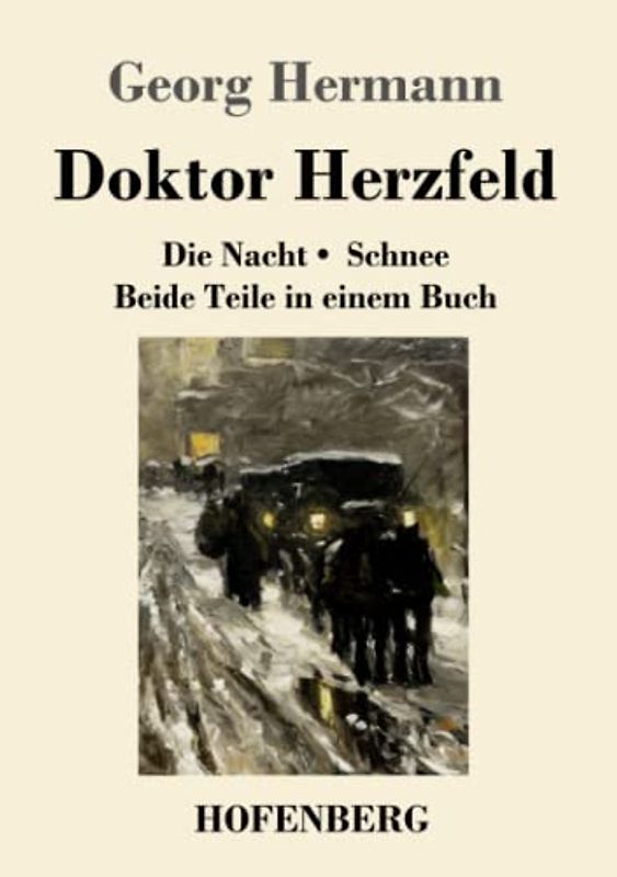 Doktor Herzfeld: Die Nacht / Schnee Beide Teile in einem Buch