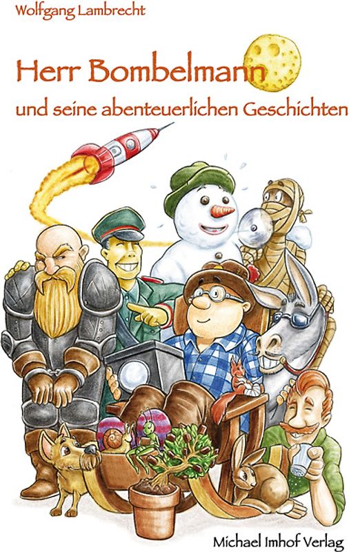 Herr Bombelmann und seine abenteuerlichen Geschichten