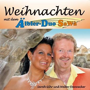 das Älbler Duo Sawa - Weihnachten mit dem Älbler Duo SaWa