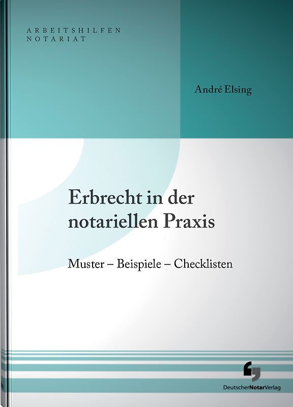 Erbrecht in der notariellen Praxis inklusive Musterdownload