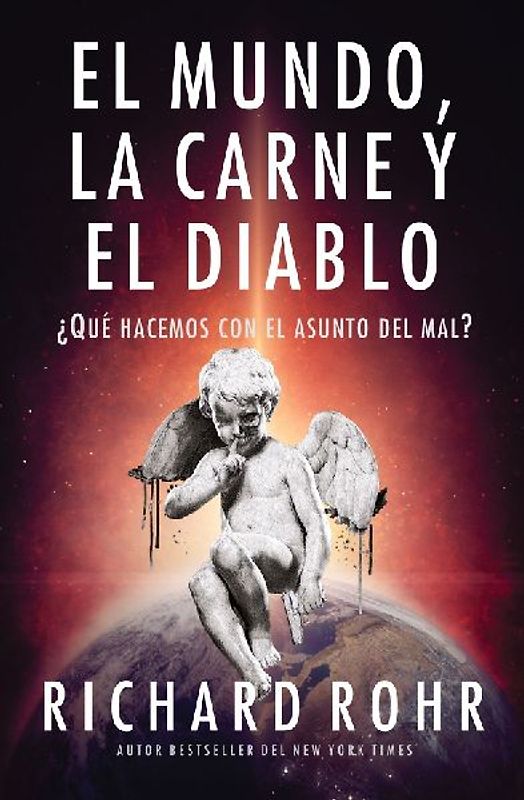El mundo, la carne y el Diablo
