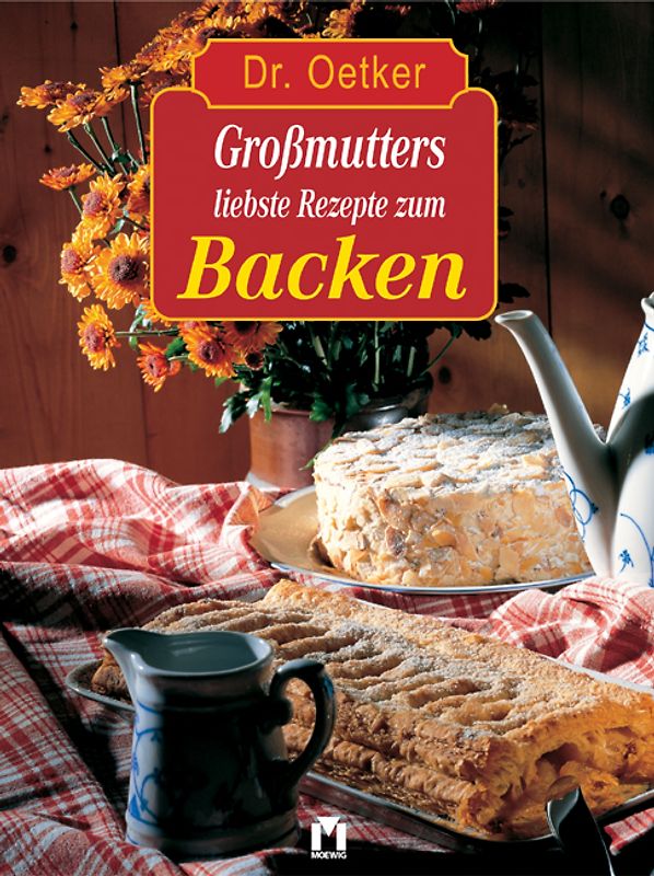 Dr. Oetker: Großmutters liebste Rezepte zum Backen