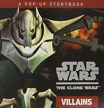 Villains: A Pop-up Storybook (Star Wars: The Clone Wars)