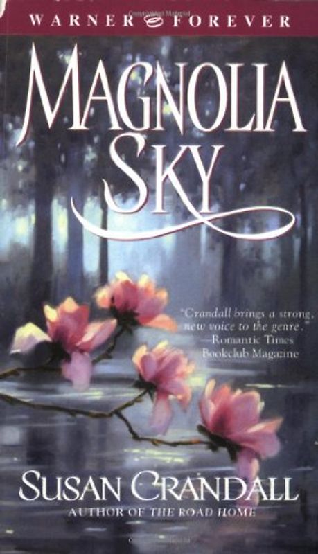 Magnolia Sky (Warner Forever) - Crandall, Susan