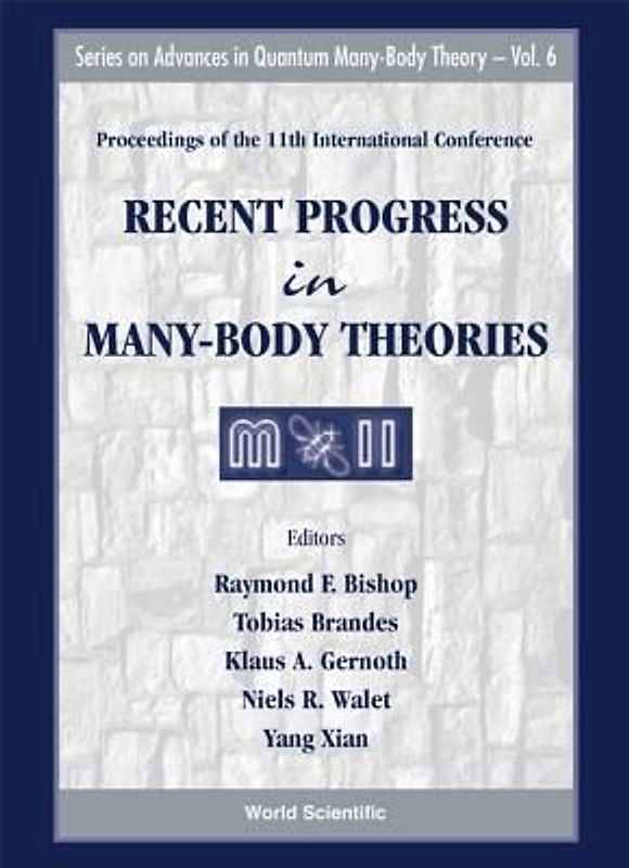 Recent Progress in Many-Body Theories - Proceedings of the 11th International Conference