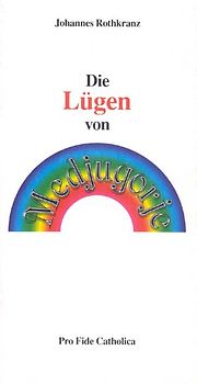 Die Lügen von Medjugorje