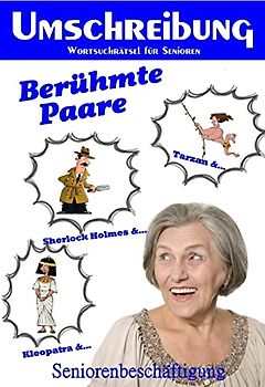 Umschreibung Berühmte Paare: Seniorenbeschäftigung - Rätsel (Wortsuchrätsel für Senioren)