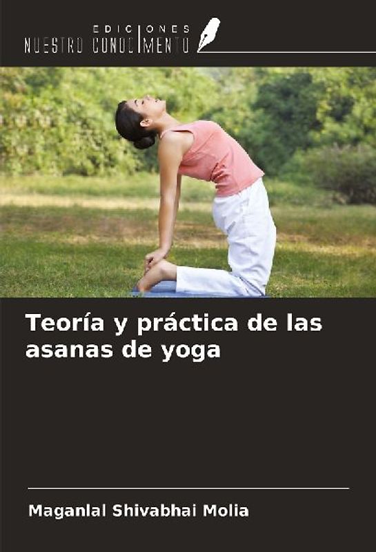 Teoría y práctica de las asanas de yoga