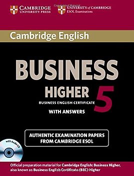 Cambridge English Business 5 Higher Self-Study Pack (Student's Book with Answers and Audio CD) (Bec Practice Tests) - Cambridge ESOL