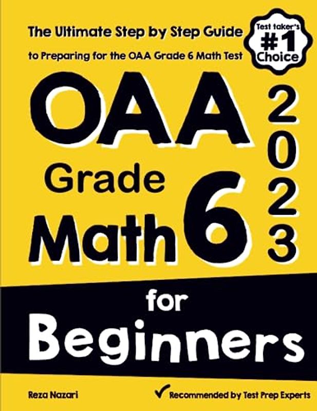 OAA Grade 6 Math for Beginners: The Ultimate Step by Step Guide to Preparing for the OAA Math Test