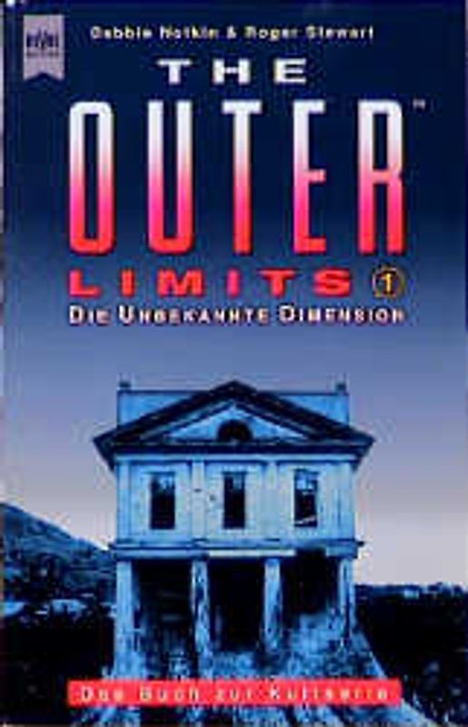 Outer Limits 1. Die unbekannte Dimension. Das Buch zur Kultserie
