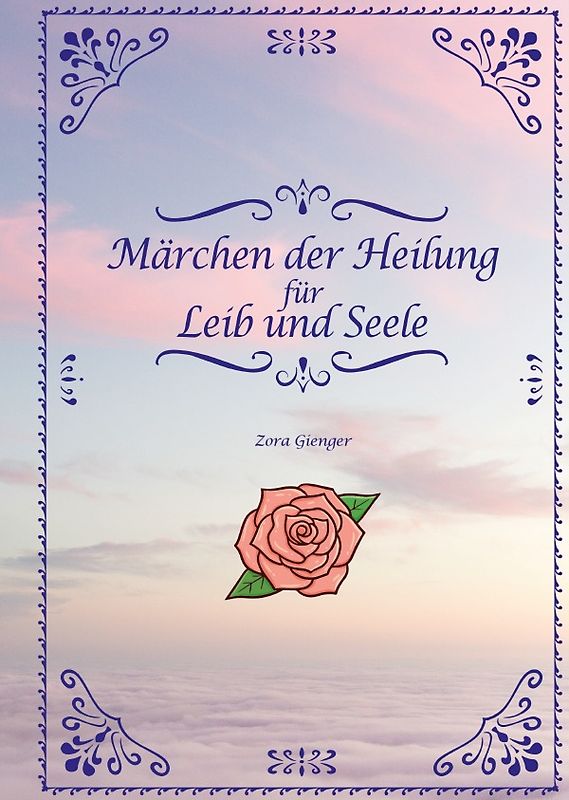 Märchen der Heilung für Leib und Seele