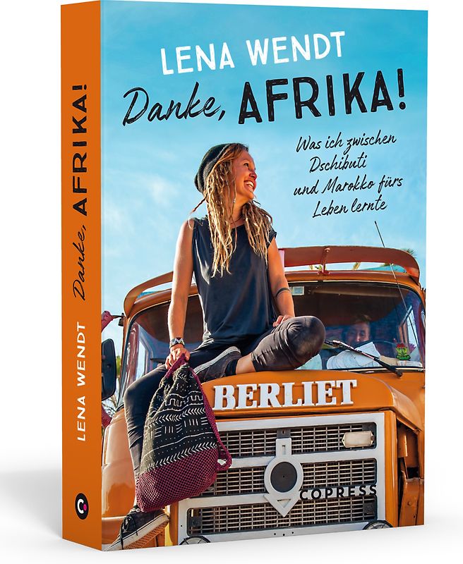 Danke, Afrika! Was ich zwischen Dschibuti und Marokko fürs Leben lernte.