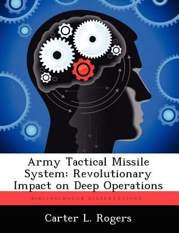 Army Tactical Missile System: Revolutionary Impact on Deep Operations