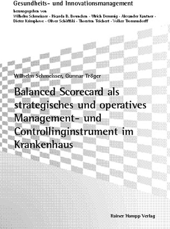 Balanced Scorecard als strategisches und operatives Management- und Controllinginstrument im Krankenhaus