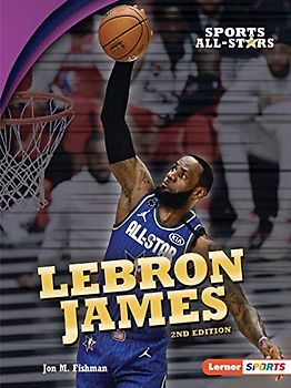 Lebron James (Sports All-stars: Lerner Sports)