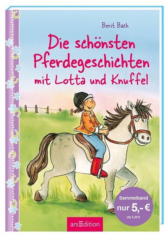 Die schönsten Pferdegeschichten mit Lotta und Knuffel