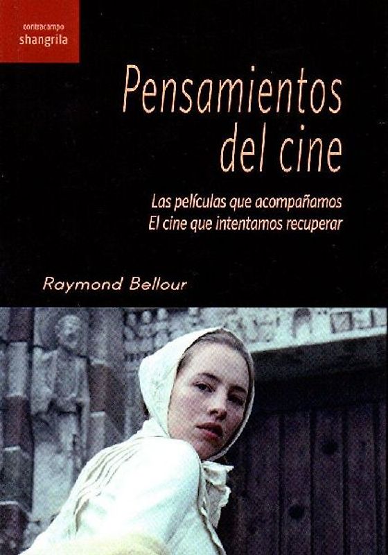 Pensamientos del cine : las películas que acompañamos : el cine que intentamos recuperar