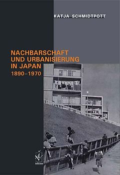 Nachbarschaft und Urbanisierung in Japan, 1890-1970