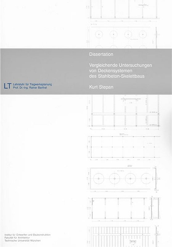 Vergleichende Untersuchungen von Deckensystemen des Stahlbeton-Skelettbaus