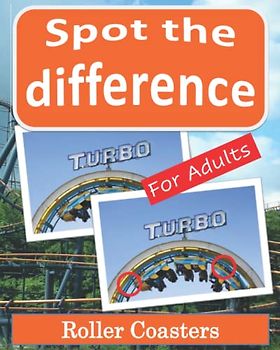 Spot the Difference Book for Adults - Roller Coasters: Picture Puzzles for Adults with Roller Coaster