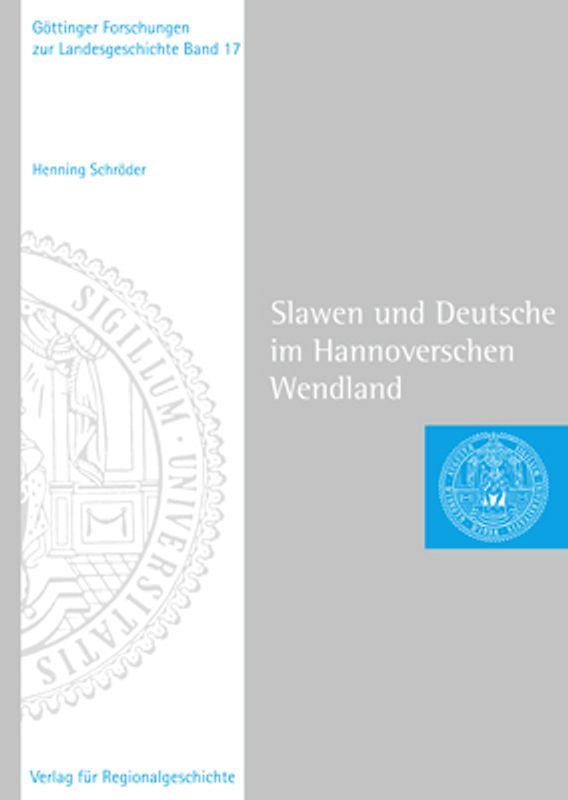 Slawen und Deutsche im Hannoverschen Wendland