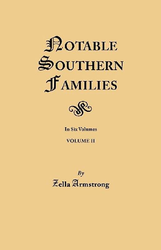 Notable Southern Families. Volume II