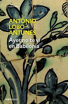 Ayer no te vi en Babilonia
