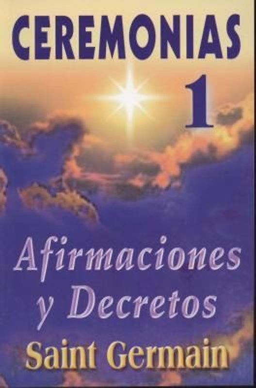 Ceremonias I Ceremonies: Afirmaciones y Decretos