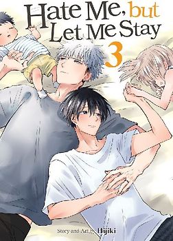 Hate Me, But Let Me Stay Vol. 3