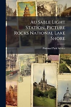 Au Sable Light Station, Picture Rocks National Lake Shore