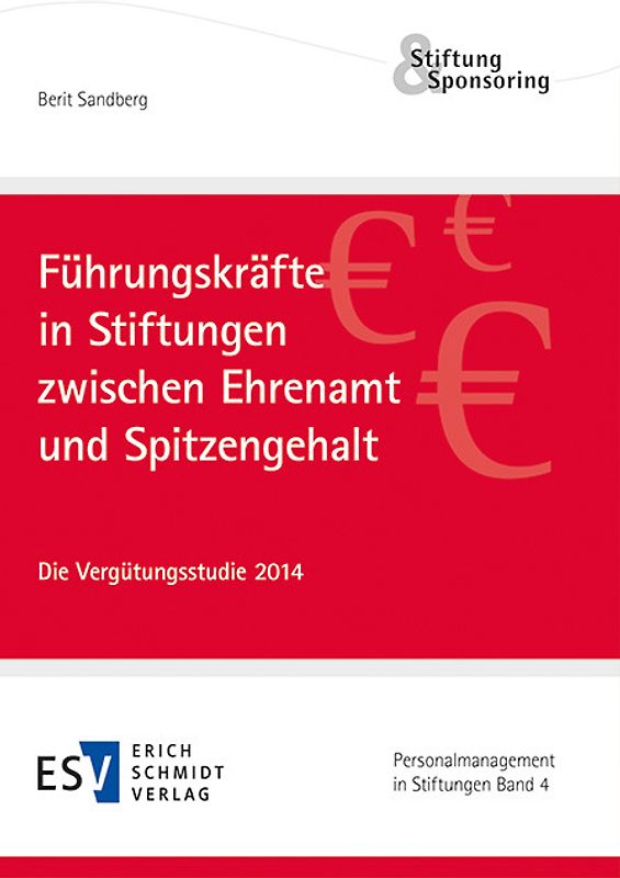 Führungskräfte in Stiftungen zwischen Ehrenamt und Spitzengehalt