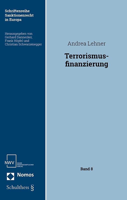 Die Straftatbestände zur Bekämpfung der Terrorismusfinanzierung