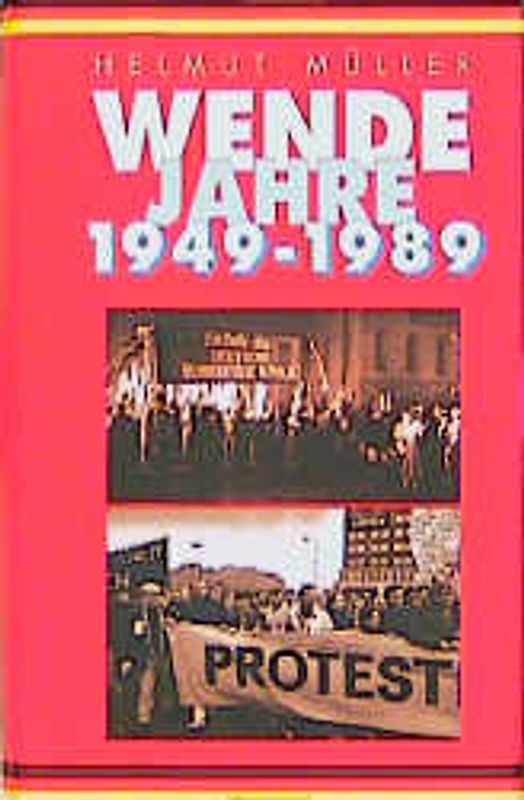 Wendejahre. 1949-1989