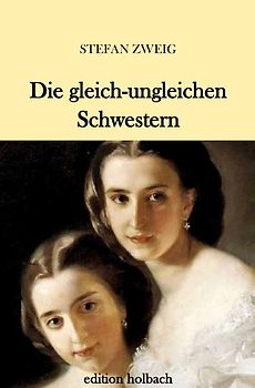 Die gleich-ungleichen Schwestern