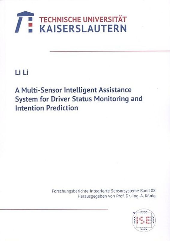 A multi-sensor intelligent assistance system for driver status monitoring and intention prediction