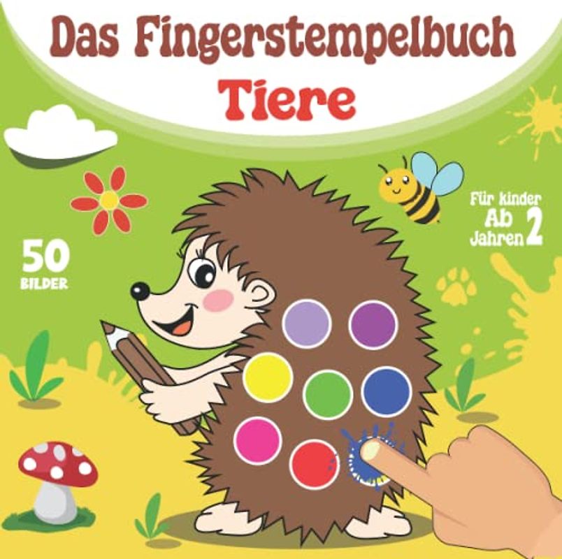 Das Große Fingerstempelbuch Tiere Für Kinder ab 2 Jahren 50 Motive: Fingerfarben Bastelbuch mit 50 Tierischen Süßen Bildern zum kreativen Basteln und ... - Fingerabdruck Buch für Jungen & Mädchen !