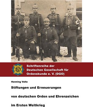 Stiftungen und Erneuerungen von deutschen Orden und Ehrenzeichen im Ersten Weltkrieg.