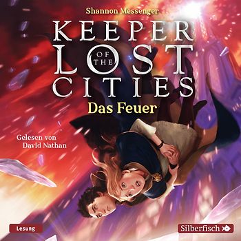 Keeper of the Lost Cities – Das Feuer (Keeper of the Lost Cities 3)