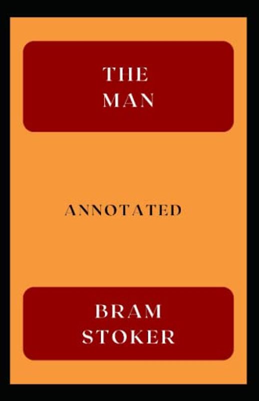 The Man Annotated