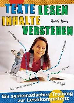 Texte lesen - Inhalte verstehen. Ein systematisches Training zur Lesekompetenz