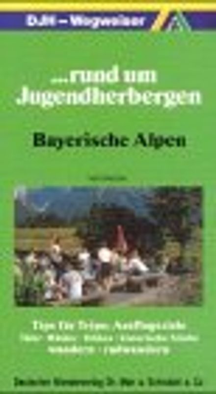 ... rund um Jugendherbergen Bayerische Alpen