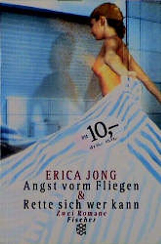 Angst vorm Fliegen /Rette sich wer kann. Zwei Romane