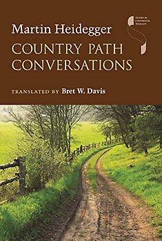 Country Path Conversations (Studies in Continental Thought)